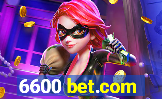 6600 bet.com