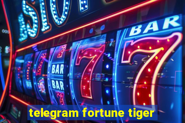 telegram fortune tiger