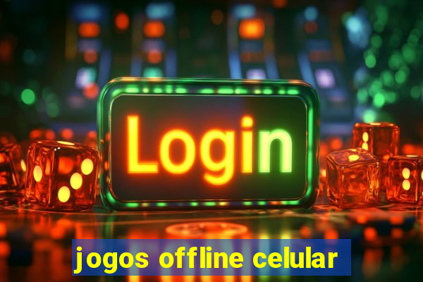 jogos offline celular