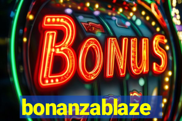 bonanzablaze