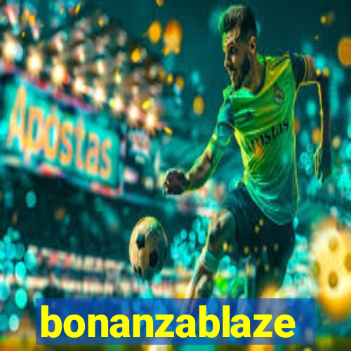 bonanzablaze