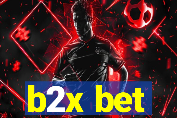 b2x bet