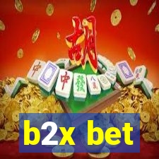 b2x bet