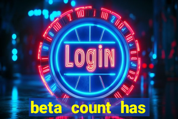 beta count has changed pt br