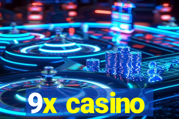 9x casino