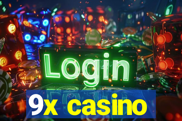 9x casino