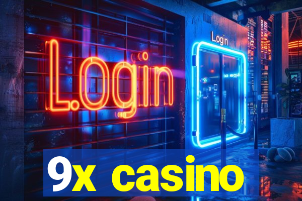 9x casino