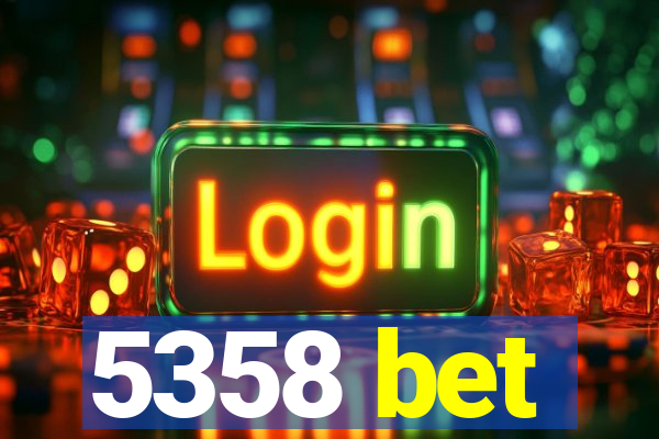 5358 bet