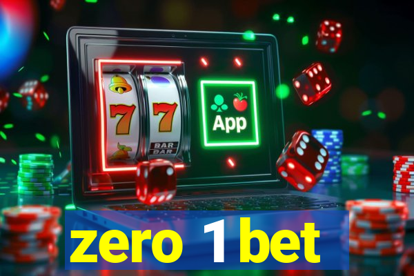 zero 1 bet