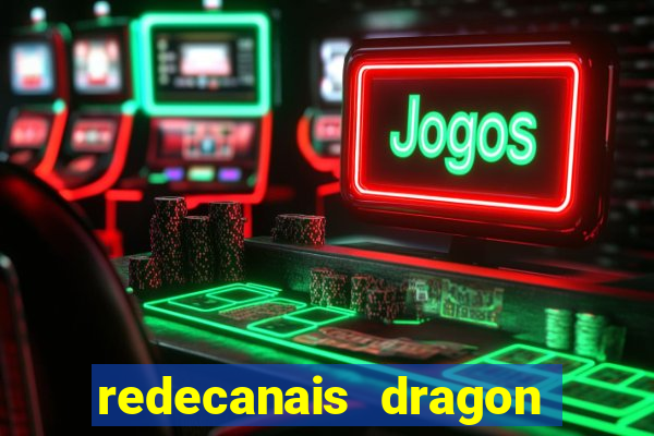 redecanais dragon ball z