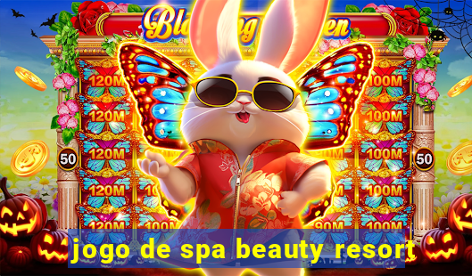 jogo de spa beauty resort