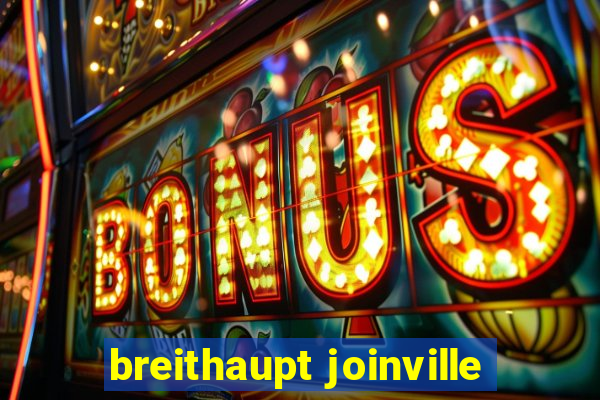 breithaupt joinville