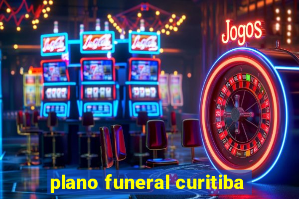 plano funeral curitiba