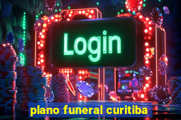 plano funeral curitiba