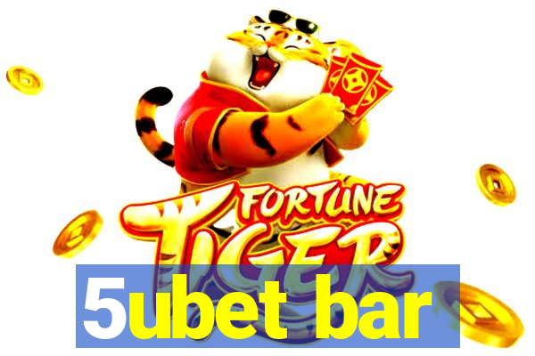 5ubet bar