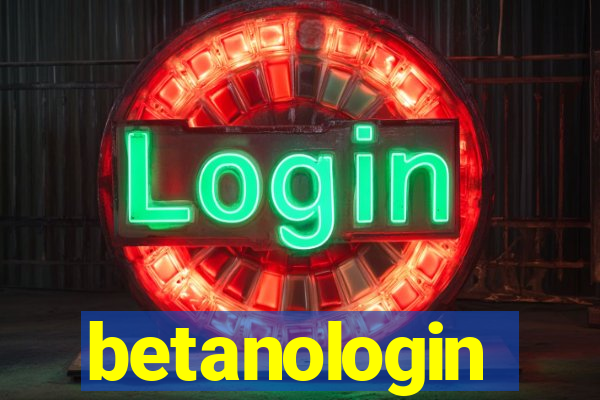 betanologin