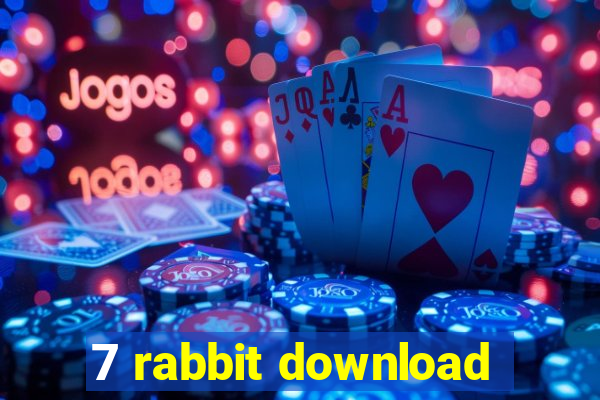 7 rabbit download