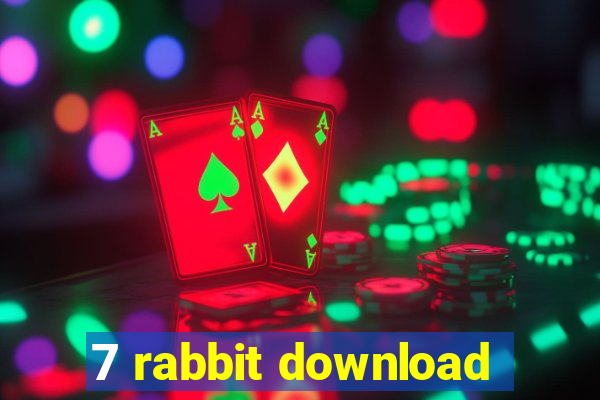 7 rabbit download