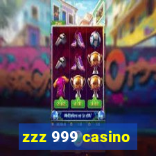 zzz 999 casino