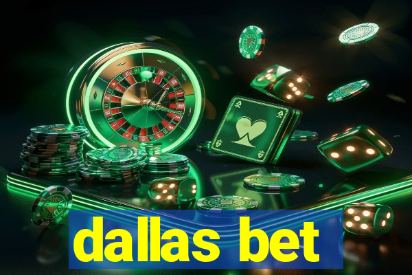 dallas bet