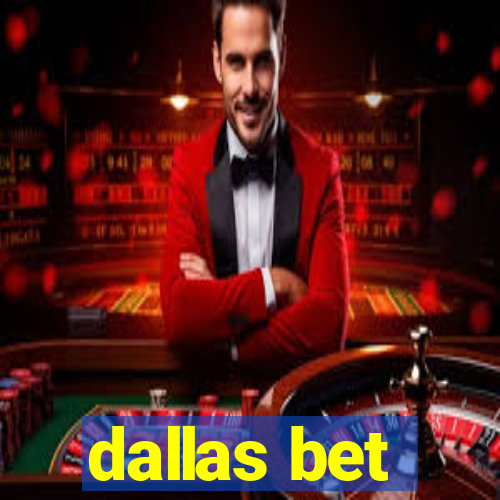 dallas bet