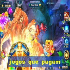 jogos que pagam dinheiro de verdade no pix