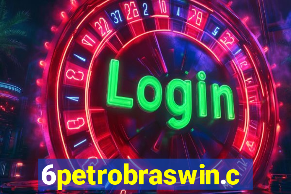 6petrobraswin.com