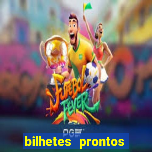 bilhetes prontos futebol para hoje