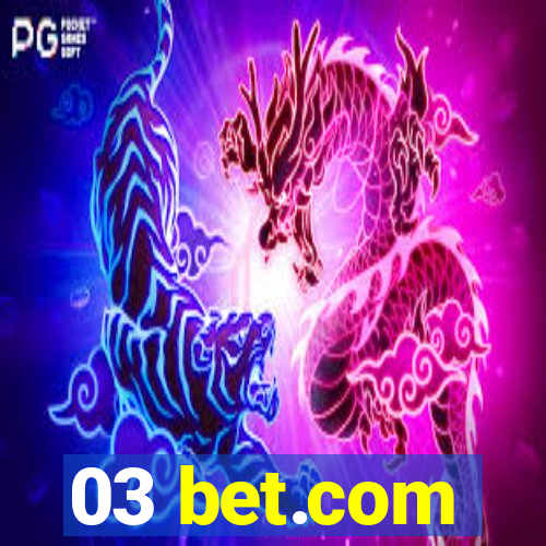 03 bet.com