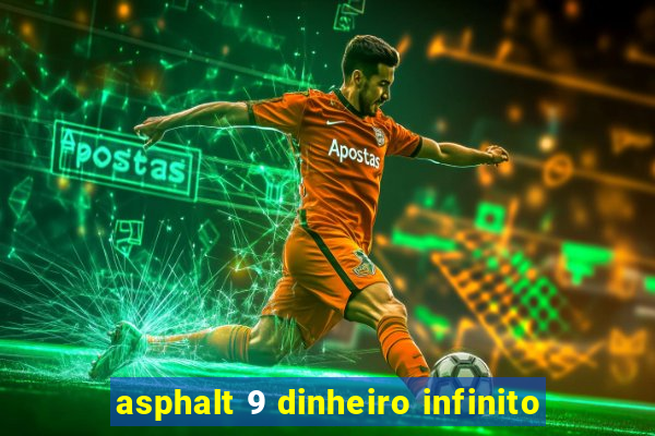 asphalt 9 dinheiro infinito