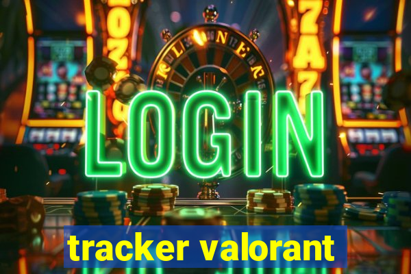 tracker valorant