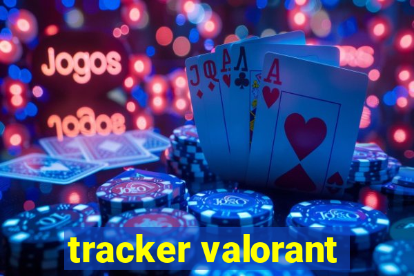 tracker valorant