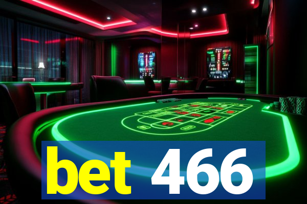 bet 466