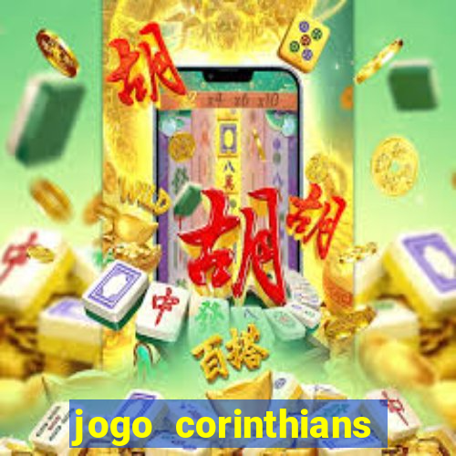 jogo corinthians hoje futemax