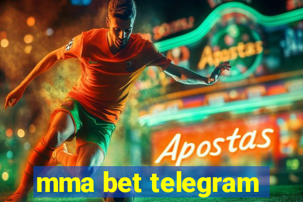 mma bet telegram