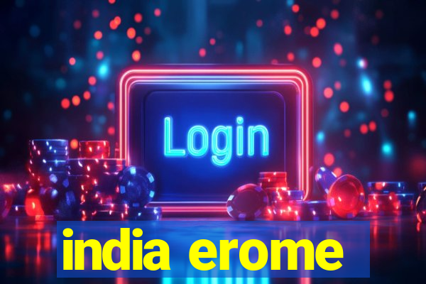 india erome