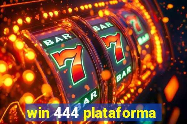 win 444 plataforma