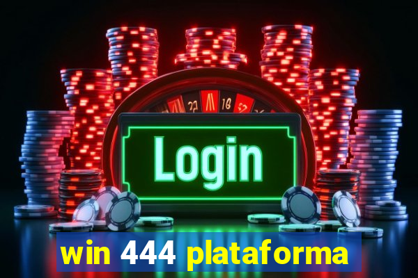 win 444 plataforma