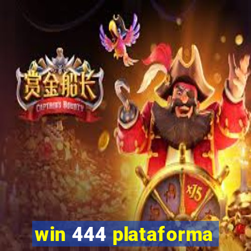 win 444 plataforma