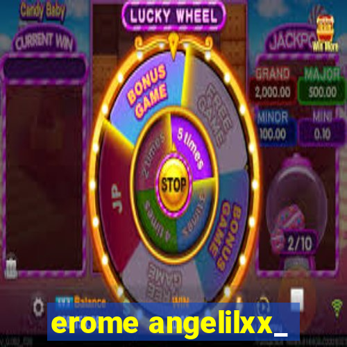 erome angelilxx_