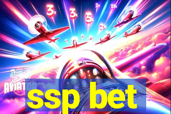 ssp bet