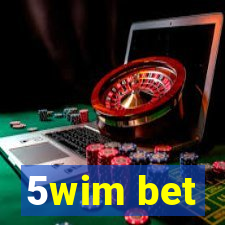 5wim bet