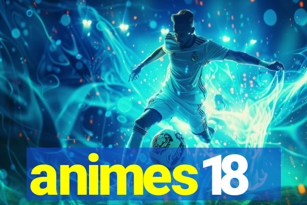 animes18