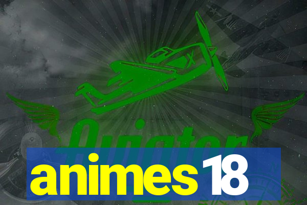 animes18