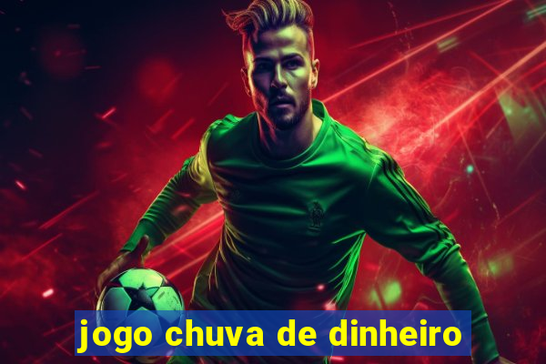 jogo chuva de dinheiro