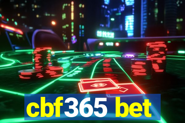 cbf365 bet