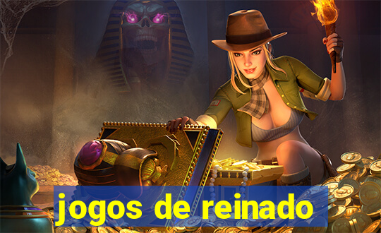 jogos de reinado