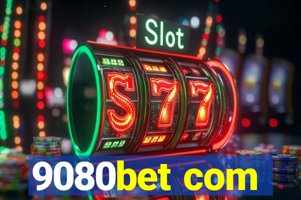 9080bet com