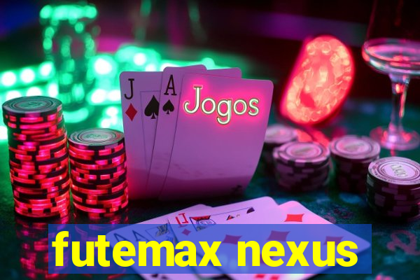 futemax nexus