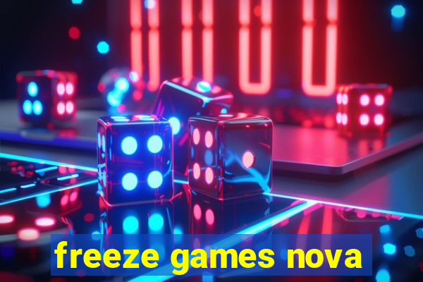 freeze games nova